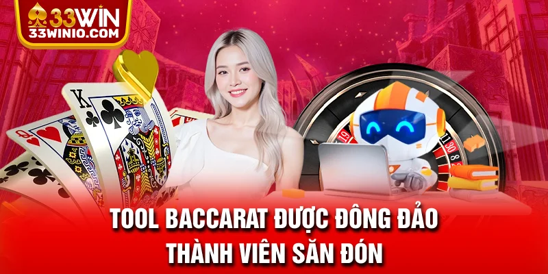 Tool Baccarat: Giải Mã Công Cụ Hỗ Trợ Người Chơi Thắng Lớn % Tool Baccarat được đông đảo thành viên săn đón